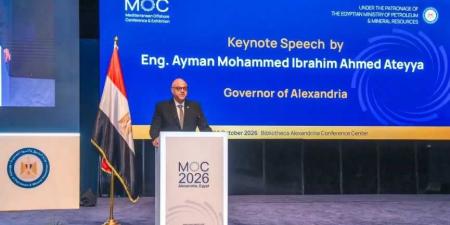 المهندس ايمن عطية:يشارك في افتتاح مؤتمر ومعرض البحر المتوسط للبترول MOC 2026 بمكتبة الإسكندرية